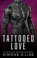 TATTOOED LOVE : BOOK 1 by Simone Elise