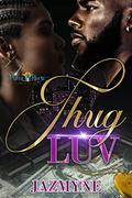 Thug Luv by Jazmyne