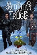 The Binding Day Truce  (The Mountain Fell) by Allegra Pescatore