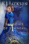 Shadows of Scandal  (Guardians of the Bones) by K.J. Jackson