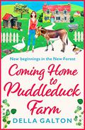 Coming Home to Puddleduck Farm by Della Galton