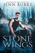 Stone Wings (The Gargoyles of Arrington) (The Gargoyles of Arrington #1) by Jenn Burke
