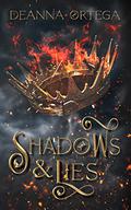 Shadows and Lies by Deanna Ortega