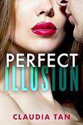 Perfect Illusion (Perfect Series #1) by Claudia Tan