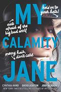 My Calamity Jane by Cynthia Hand, Brodi Ashton