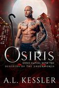 Osiris (Speed Dating with the Denizens of the Underworld #13) by A.L. Kessler