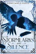 Of Stormlarks and Silence (Kasmian Chronicles #1) by Constance Lopez