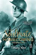 The Soulmate Homecoming (The Soulmate Call #8) by Tiffany Ann