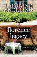 The Florence Legacy by Lauraine Snelling