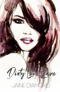 Dirty Like Zane by Jaine Diamond
