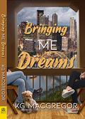 Bringing Me Dreams by K.G. MacGregor