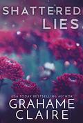Shattered Lies by Grahame Claire