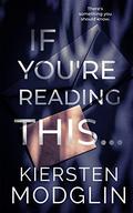 If You're Reading This... by Kiersten Modglin
