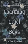 Charming Cruel Boys by Ebony Brewer