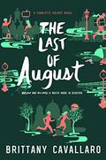 The Last of August by Brittany Cavallaro