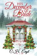His December Bride: A small town, second chance of romance novel (Hope Falls #4) by C.H. Eryl