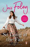 So Long At The Fair by Jess Foley