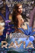 Wildling of Ravia by L.A. Holloway