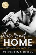The Road Home (Lost in Austin #2) by Christina Berry