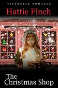 The Christmas Shop by Hattie Finch
