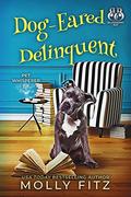 Dog-Eared Delinquent by Molly Fitz