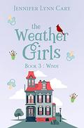 Windy (The Weather Girls #3) by Jennifer Lynn Cary