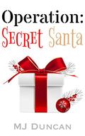 Operation: Secret Santa by M.J. Duncan