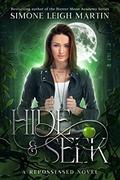 Hide & Seek: An Urban Fantasy Novel (The Repossessed #1) by Simone Leigh Martin