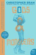 Gods and Monsters by Christopher Bram