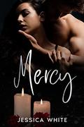 Mercy: An Age Gap, Small Town Love Story by Jessica White