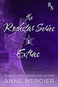 The Rockstar Series Extras by Anne Mercier