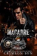 Belle Macabre: An RBMC/Cirque Diabolique Novel by Crimson Syn