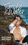 Smoke on the Water (Mystic Beach Fantasy Rockstar Romances #3) by Aislinn Archer