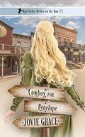 Cowboy for Penelope (Mail-Order Brides on the Run #2) by Jovie Grace