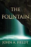 The Fountain (Second Chance #1) by John A. Heldt