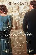 Constance and the Inconstant Duke (The Three Graces #1) by Nina Clare