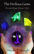 The Perilous Gems (The Genie Whisperer: A Clean Reverse Harem Romance #2) by Nicole Eatough