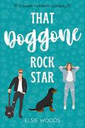That Doggone Rock Star (Finding Love at the Doggy Spa #3) by Elsie Woods