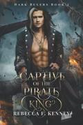 Captive of the Pirate King by Rebecca F. Kenney