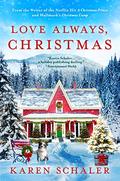 Love Always, Christmas by Karen Schaler