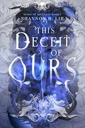 This Deceit of Ours by Shannon R. Lir