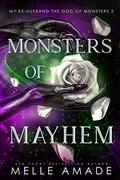 Monsters of Mayhem (My Ex-husband the God of Monsters #2) by Melle Amade