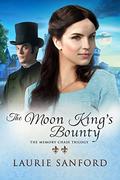 The Moon King's Bounty (The Memory Chase Trilogy #2) by Laurie Sanford