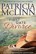 First Date: Divorce (Wyoming Marriage Association #1) by Patricia McLinn