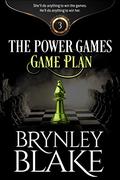 Game Plan (The Power Games Part #3) by Brynley Blake