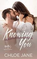 Knowing You: A Small Town Romance (Walker Brothers Brewery #1) by Chloe Jane