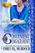 The Convenient Engagement by Emily E.K. Murdoch