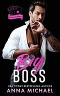Big Boss (Big Easy Billionaires #2) by Anna Michael