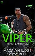 Vexing Viper (Miami Saints MC #1) by Gypsy Reed