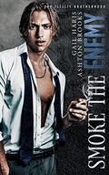 Smoke the Enemy (The Illicit Brotherhood #2) by Ashton Brooks